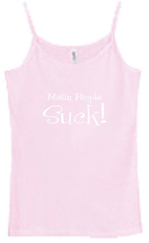 Shirt/Tank   Mean People Suck   offensive  