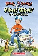 Yikes Bikes NEW by Abby Klein 9781417693238  