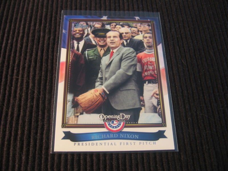 2011 TOPPS OPENING DAY #PFP 5 RICHARD NIXON FIRST PITCH  