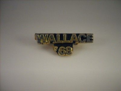   1968 George Wallace for President 68 Campaign Lapel Pin  