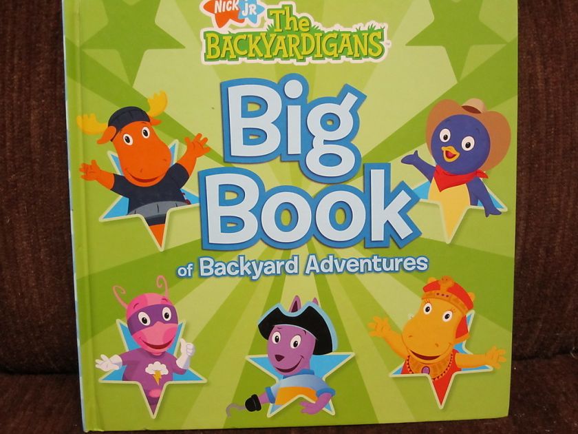 Childs Book. The Backyardigans Big Book of Backyard Adventures on PopScreen