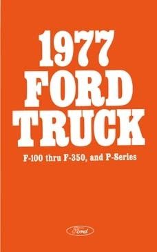 1977 FORD F 100 to F 350 TRUCK Owners Manual User Guide  