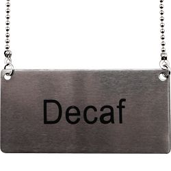 Stainless Steel Hanging Chain Decaf Sign   Coffee 755576026106  