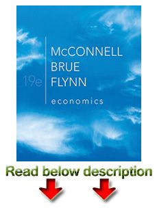 Economics Principles, Problems, and Policies 19th by Brue, McConnell 